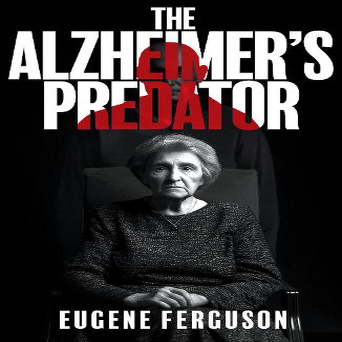 The Alzheimer’s Predator