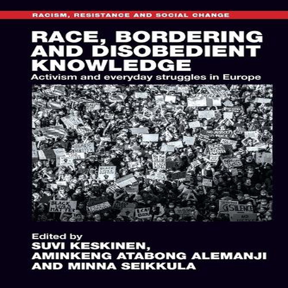 Race, bordering and disobedient knowledge