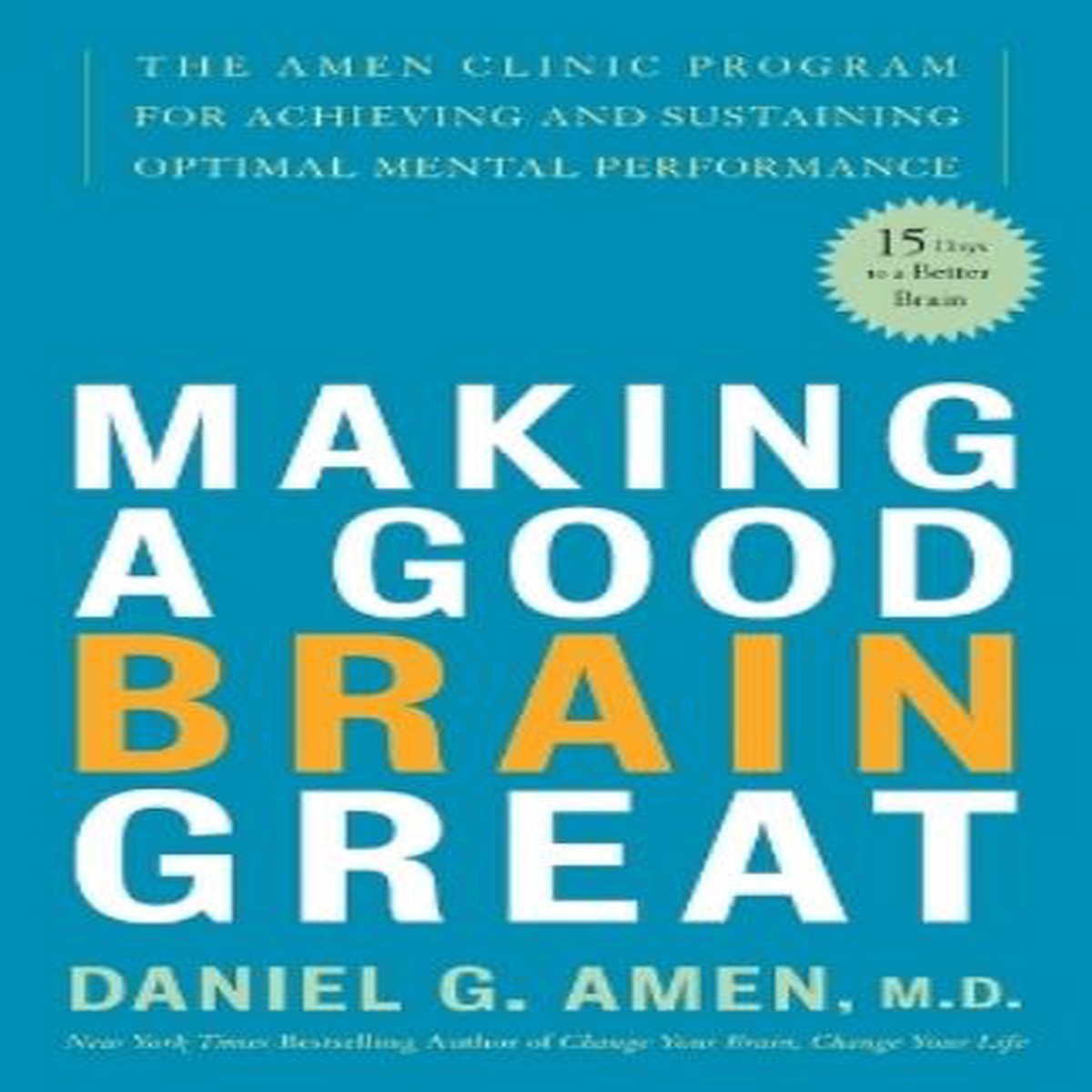 Making a Good Brain Great
