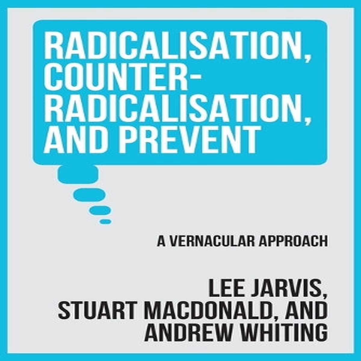 Radicalisation, counter-radicalisation, and Prevent