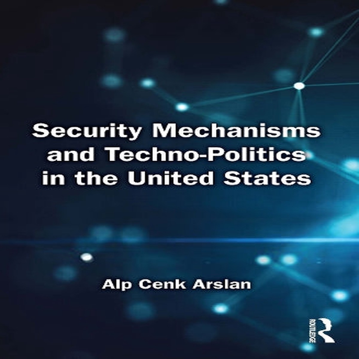 Security Mechanisms and Techno-Politics in the United States