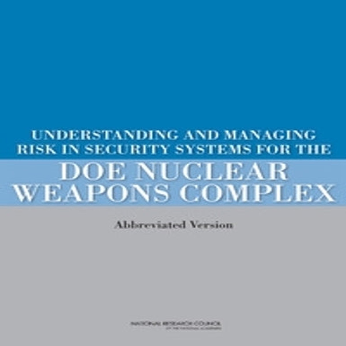 Understanding and Managing Risk in Security Systems for the DOE Nuclear Weapons Complex