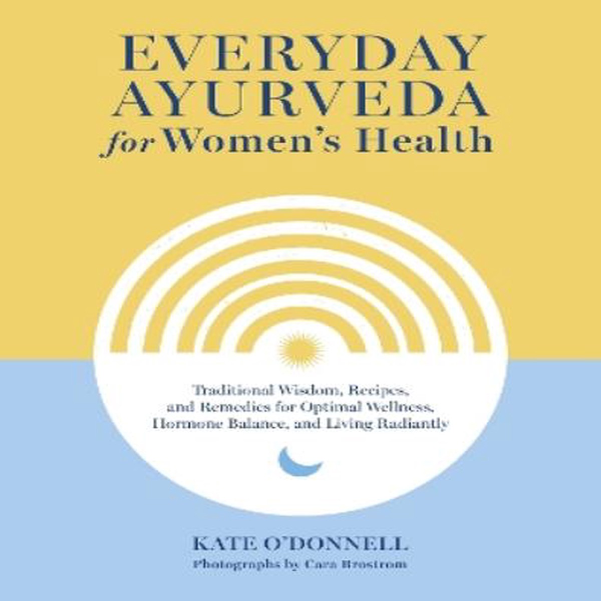 Everyday Ayurveda for Women’s Health