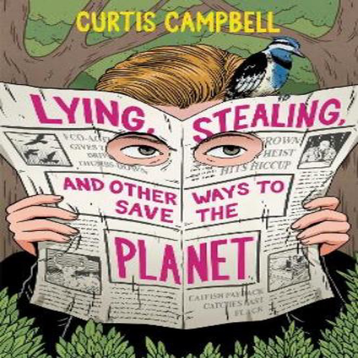 Lying, Stealing, and Other Ways to Save the Planet