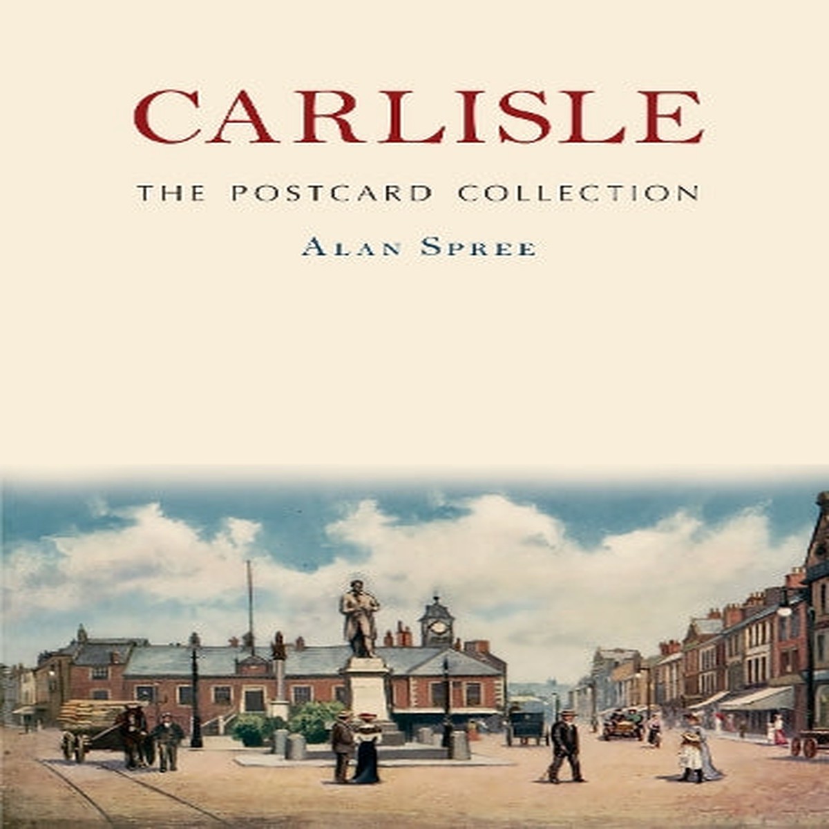 Carlisle: The Postcard Collection