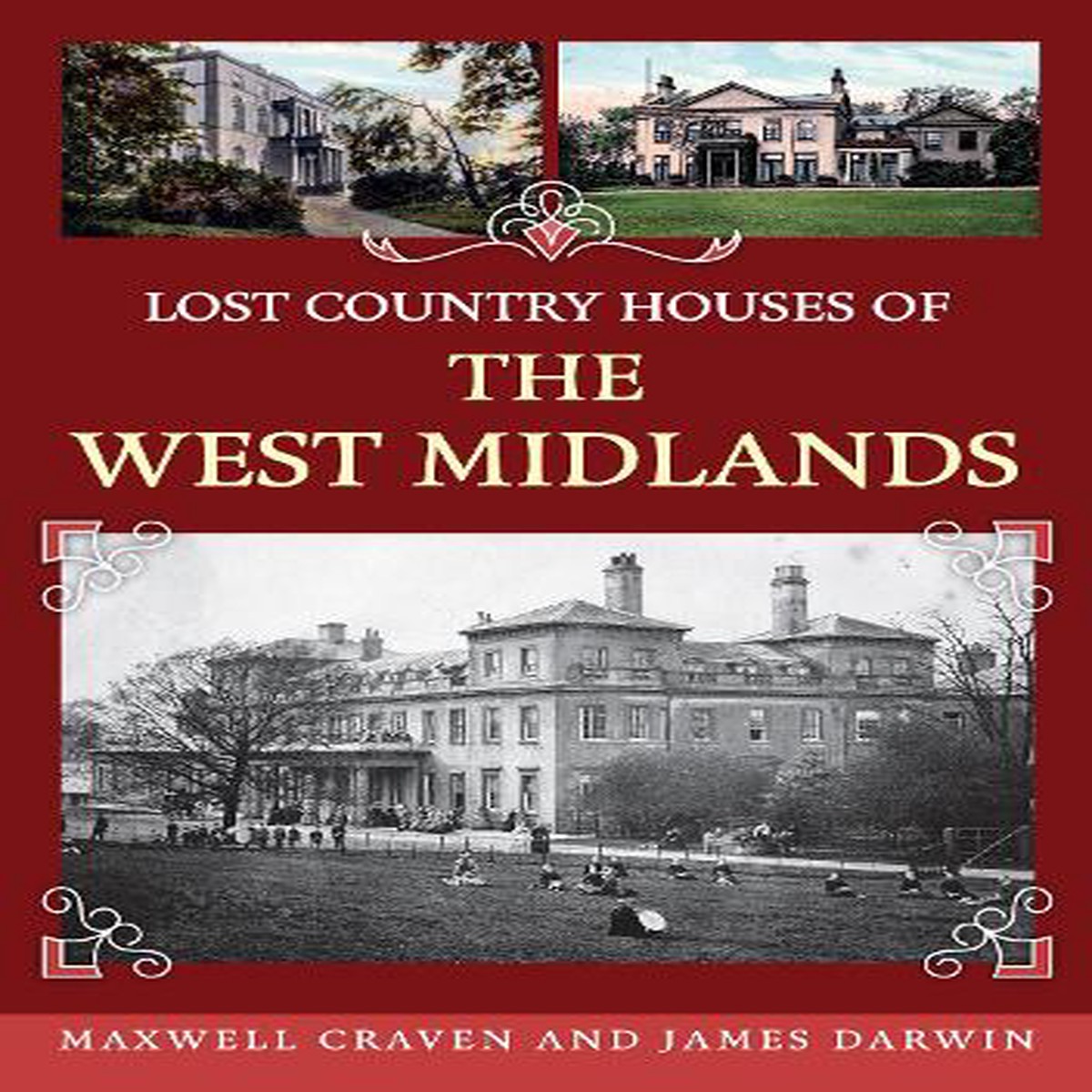Lost Country Houses of the West Midlands