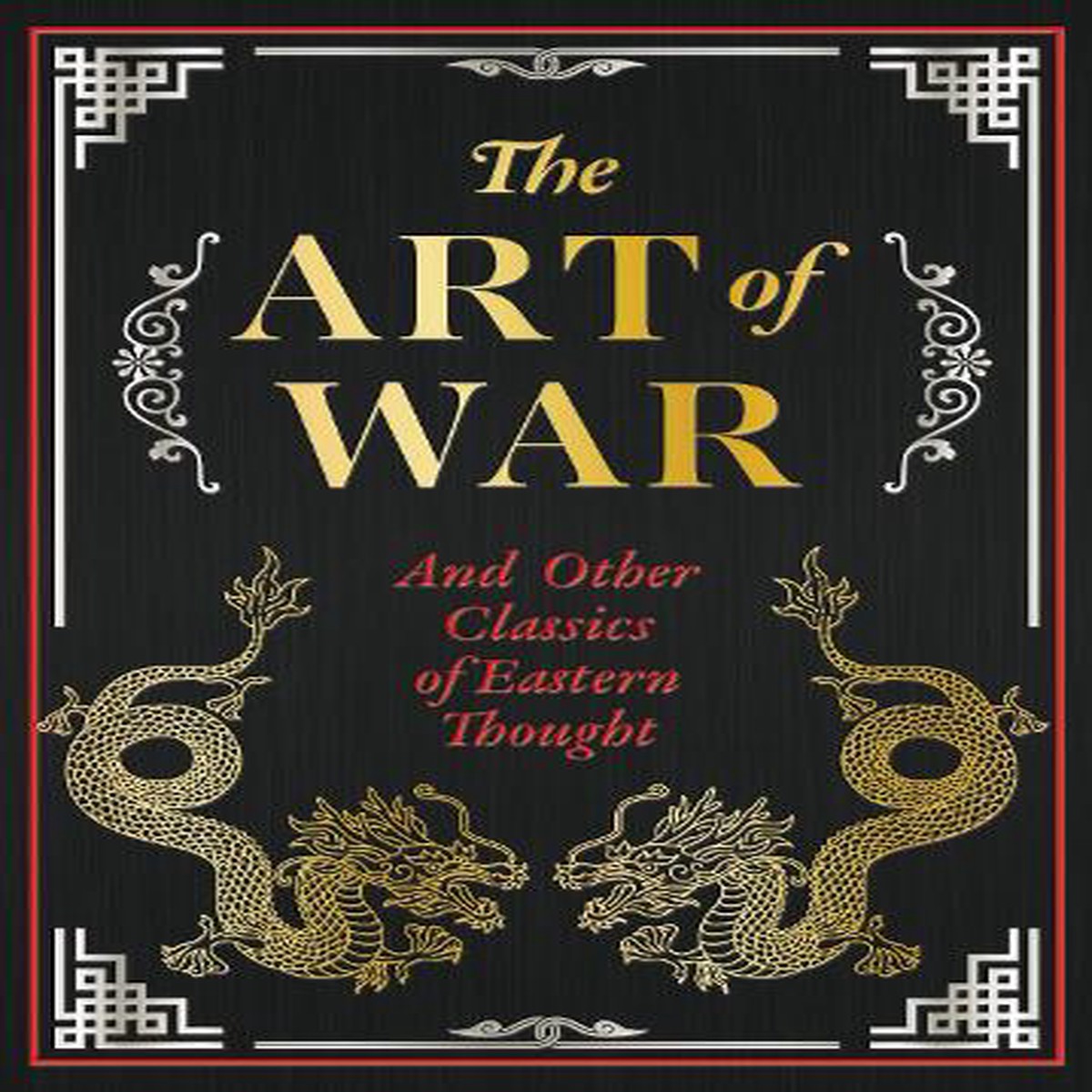 The Art of War and Other Classics of Eastern Thought