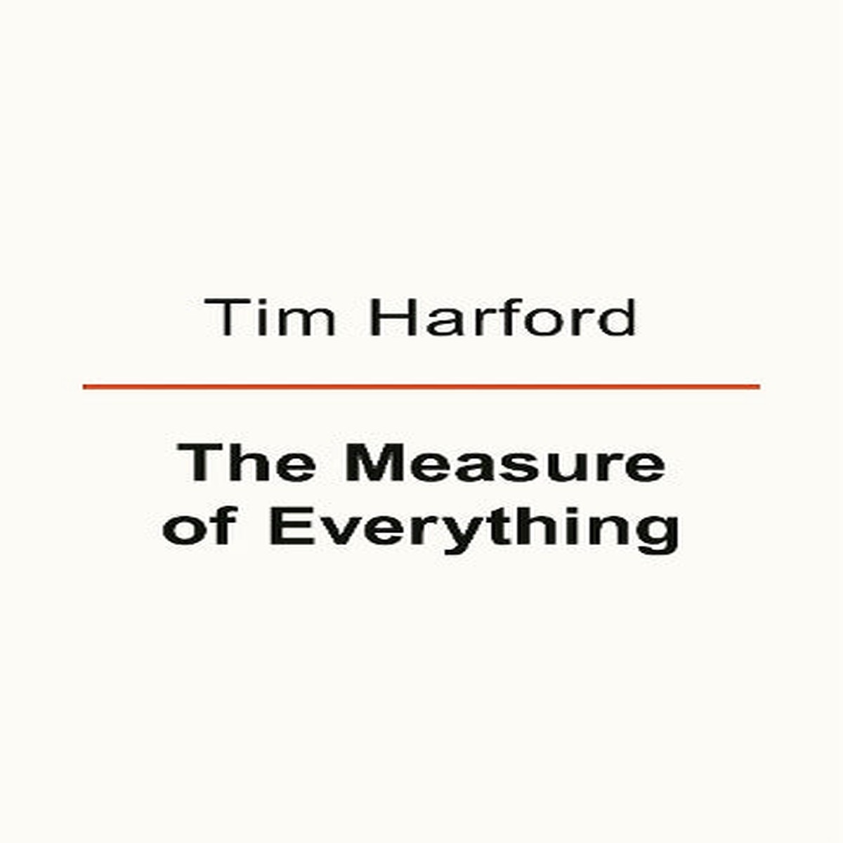 The Measure of Everything