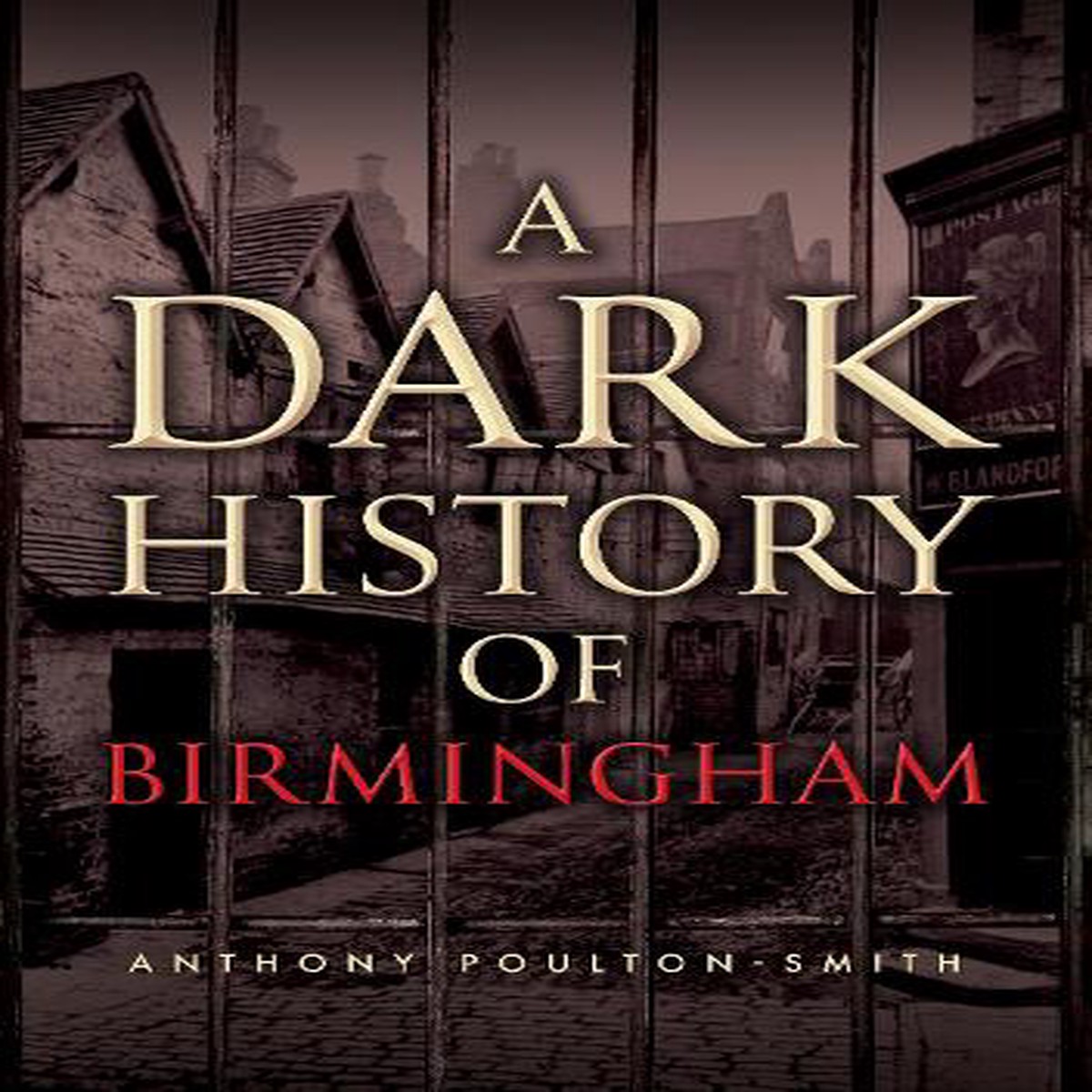 A Dark History of Birmingham