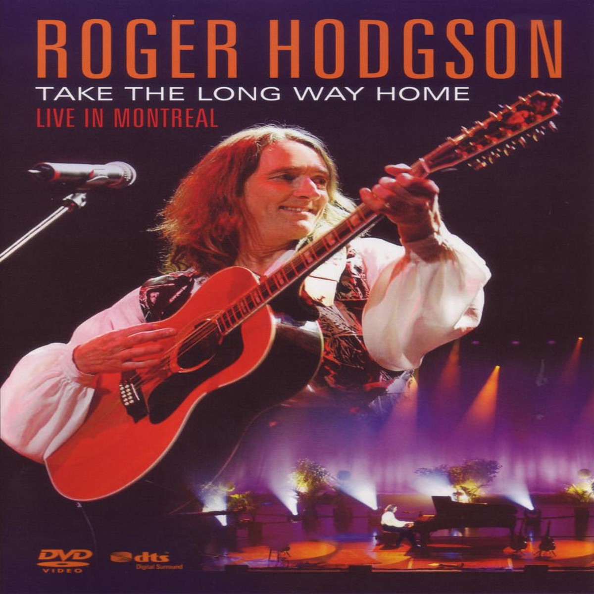 Roger Hodgson – Take the long way home – Live in Montreal