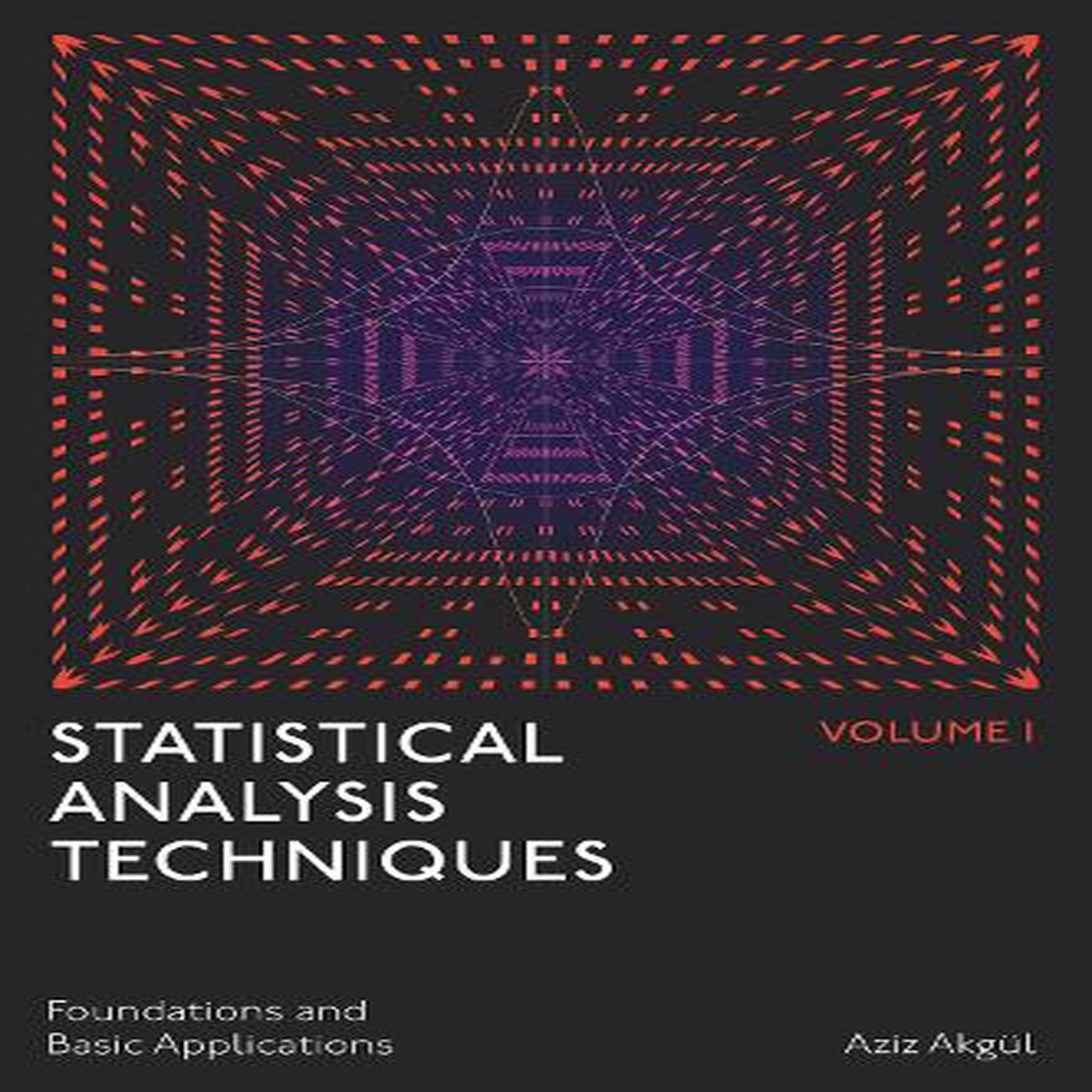 Statistical Analysis Techniques, Volume 1