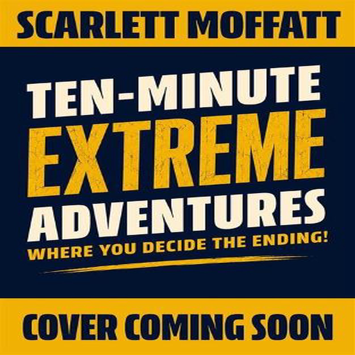 Ten-Minute Extreme Adventures