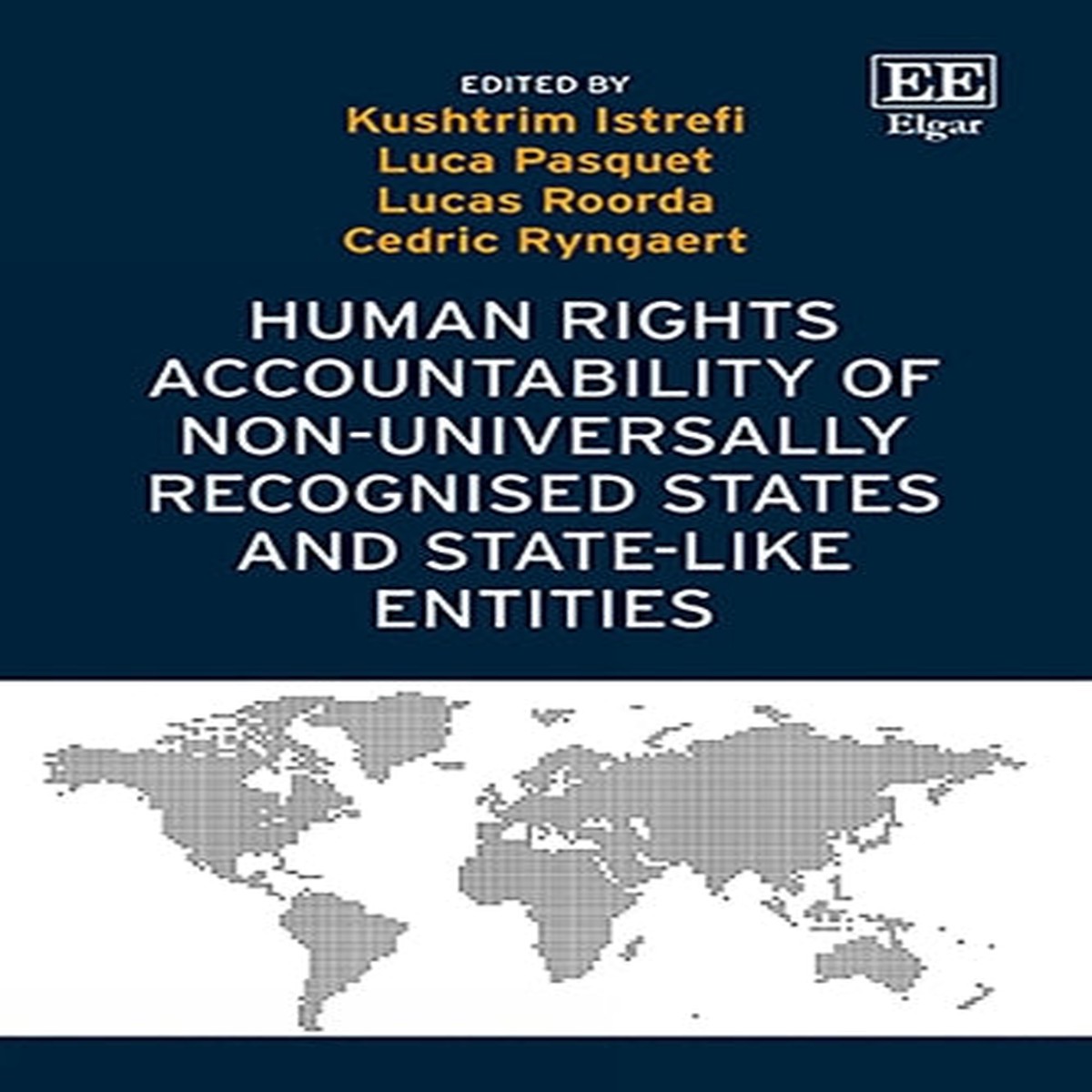 Human Rights Accountability of Non-Universally Recognised States and State-Like Entities