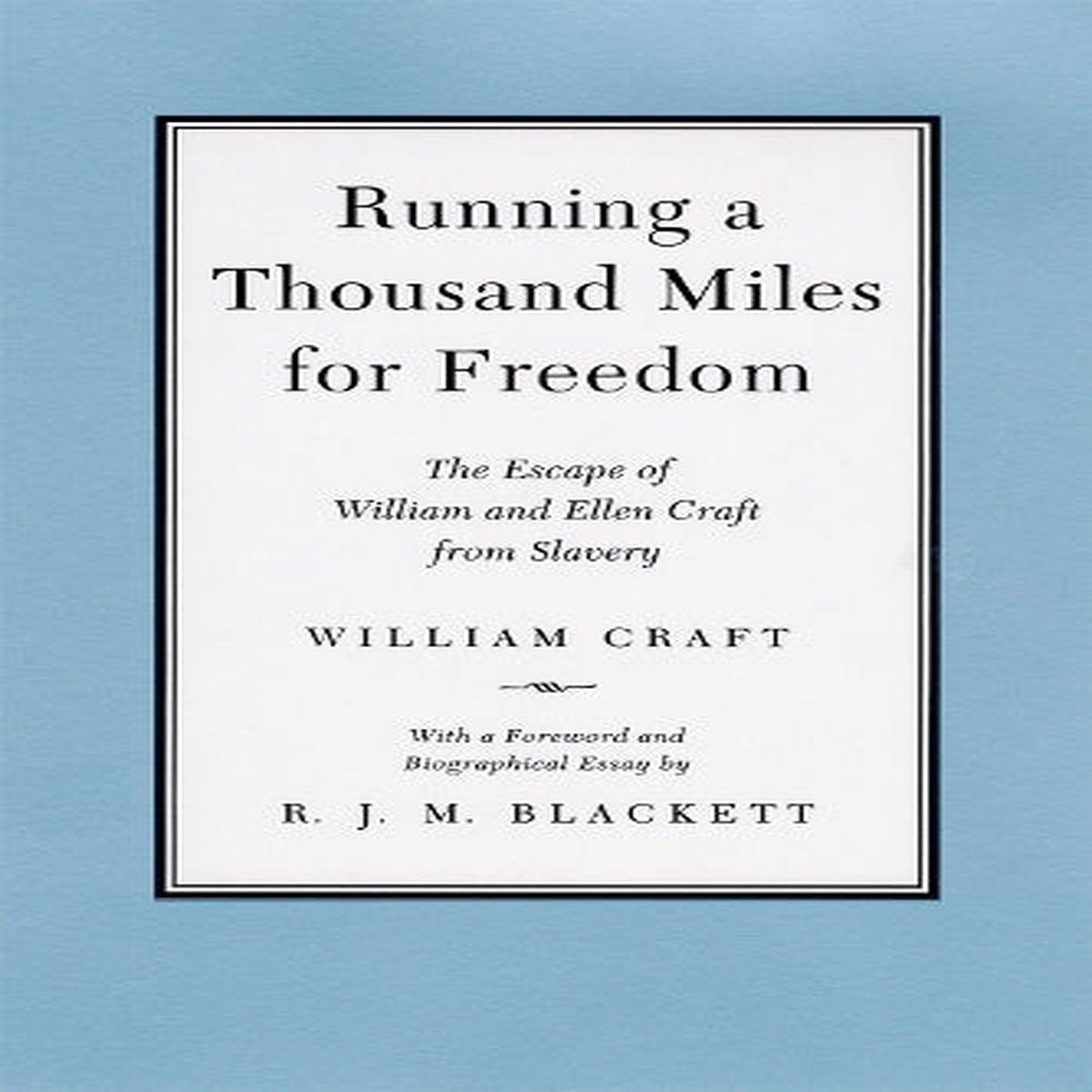 Running a Thousand Miles for Freedom