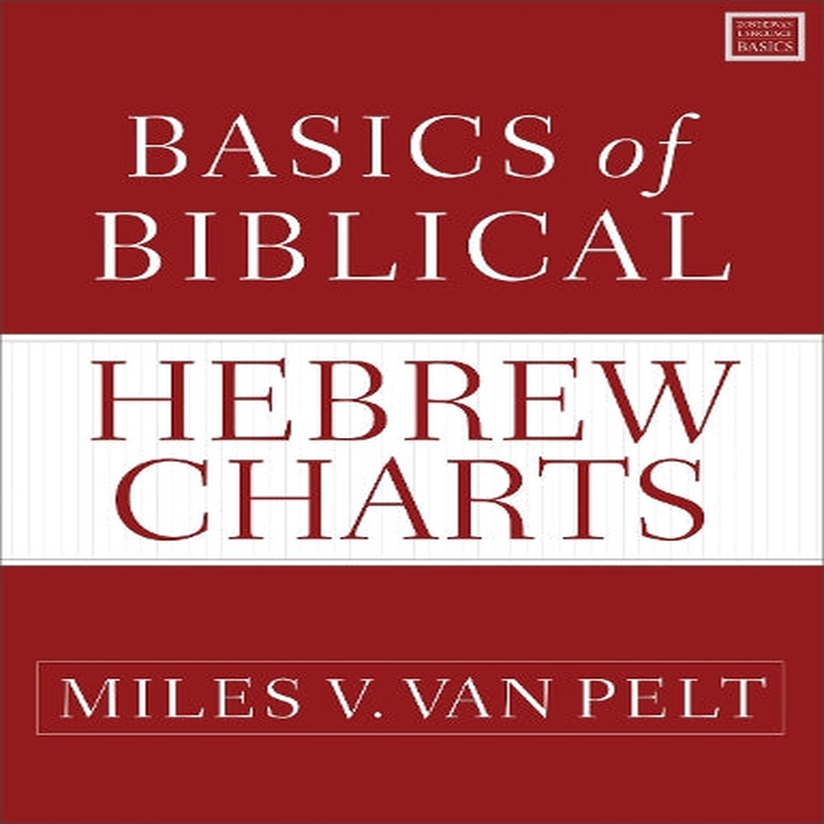 Basics of Biblical Hebrew Charts