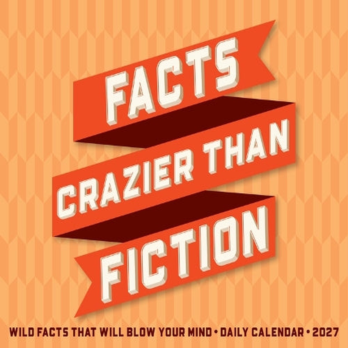 Facts Crazier Than Fiction 2027 Box