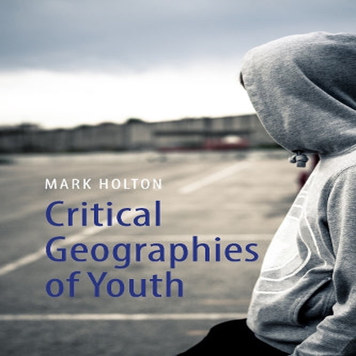 Hot Sale Critical Geographies of Youth