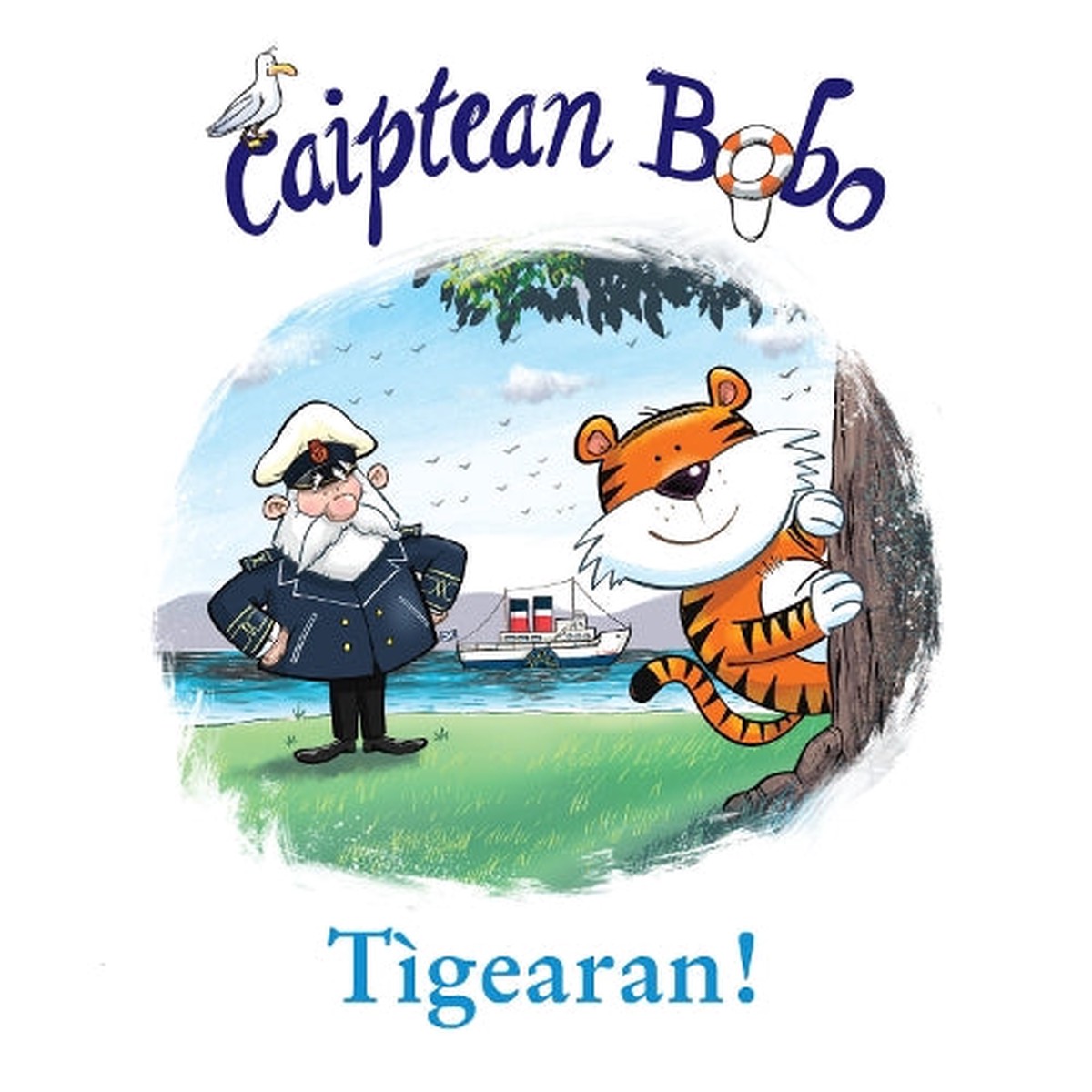 Sgeulachdan a’ Chaiptein Bobo: Tigearan!