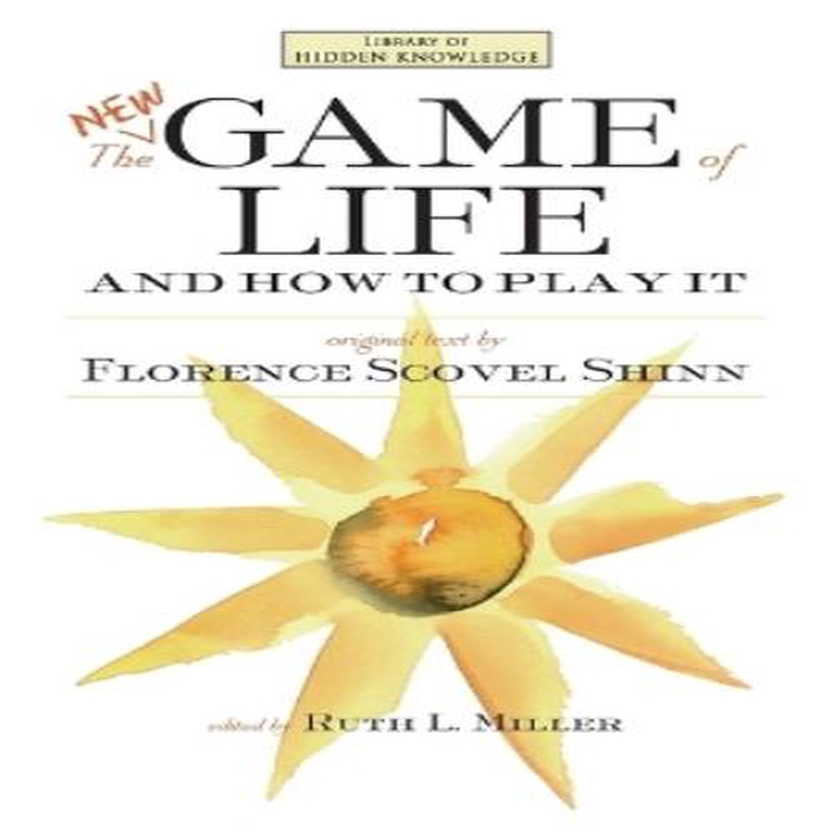The New Game of Life and How to Play It
