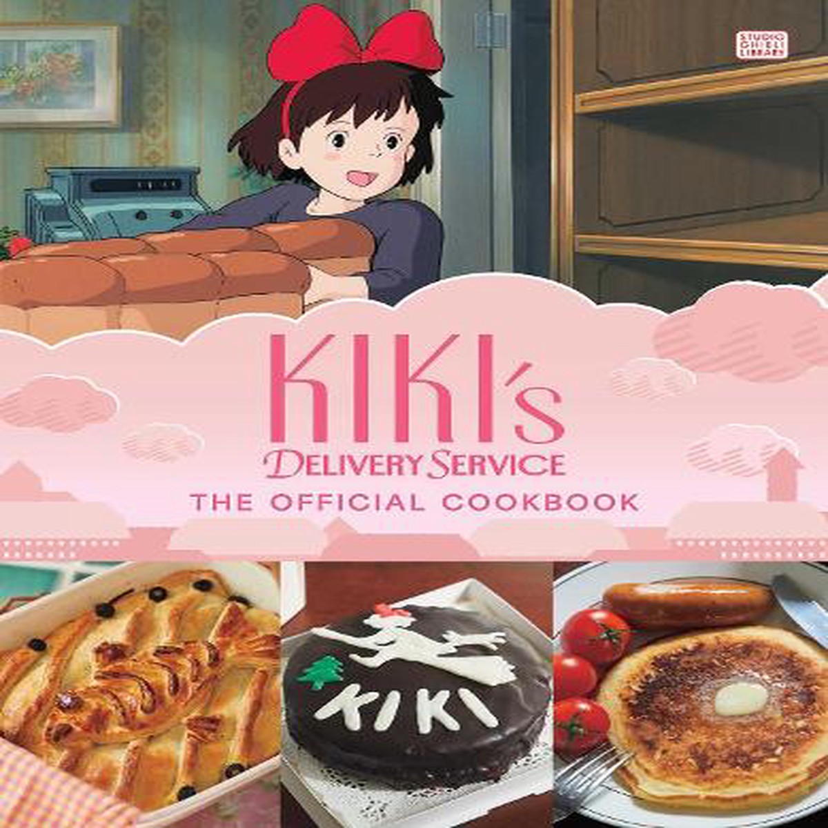 Kiki’s Delivery Service: The Official Cookbook