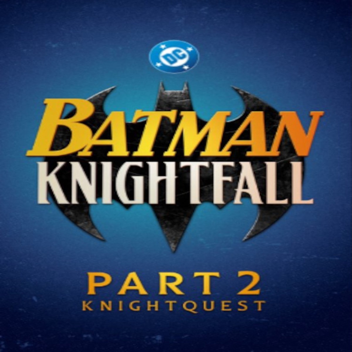 New Arrival Batman: Knightfall Part 2 – Knightquest