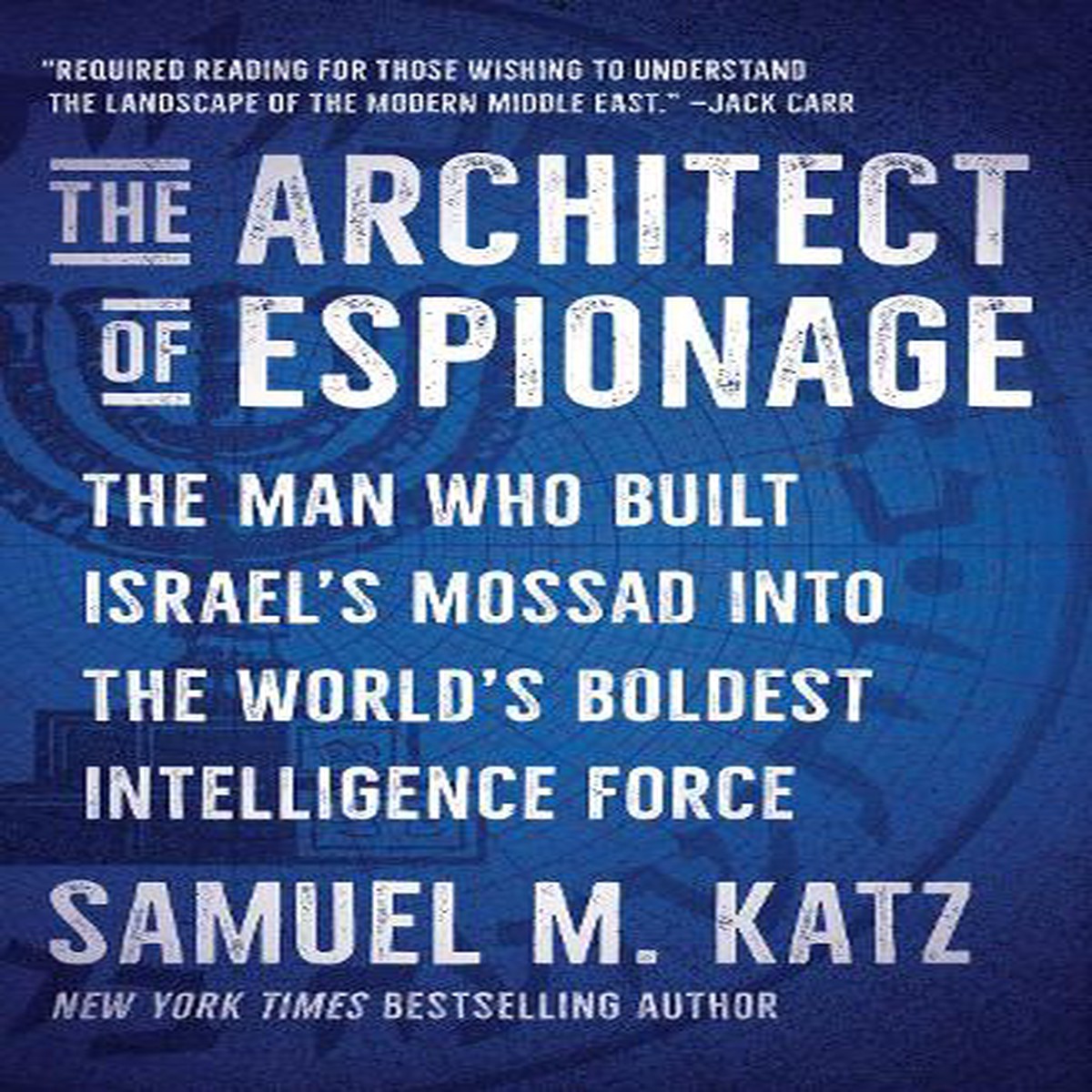 The Architect of Espionage