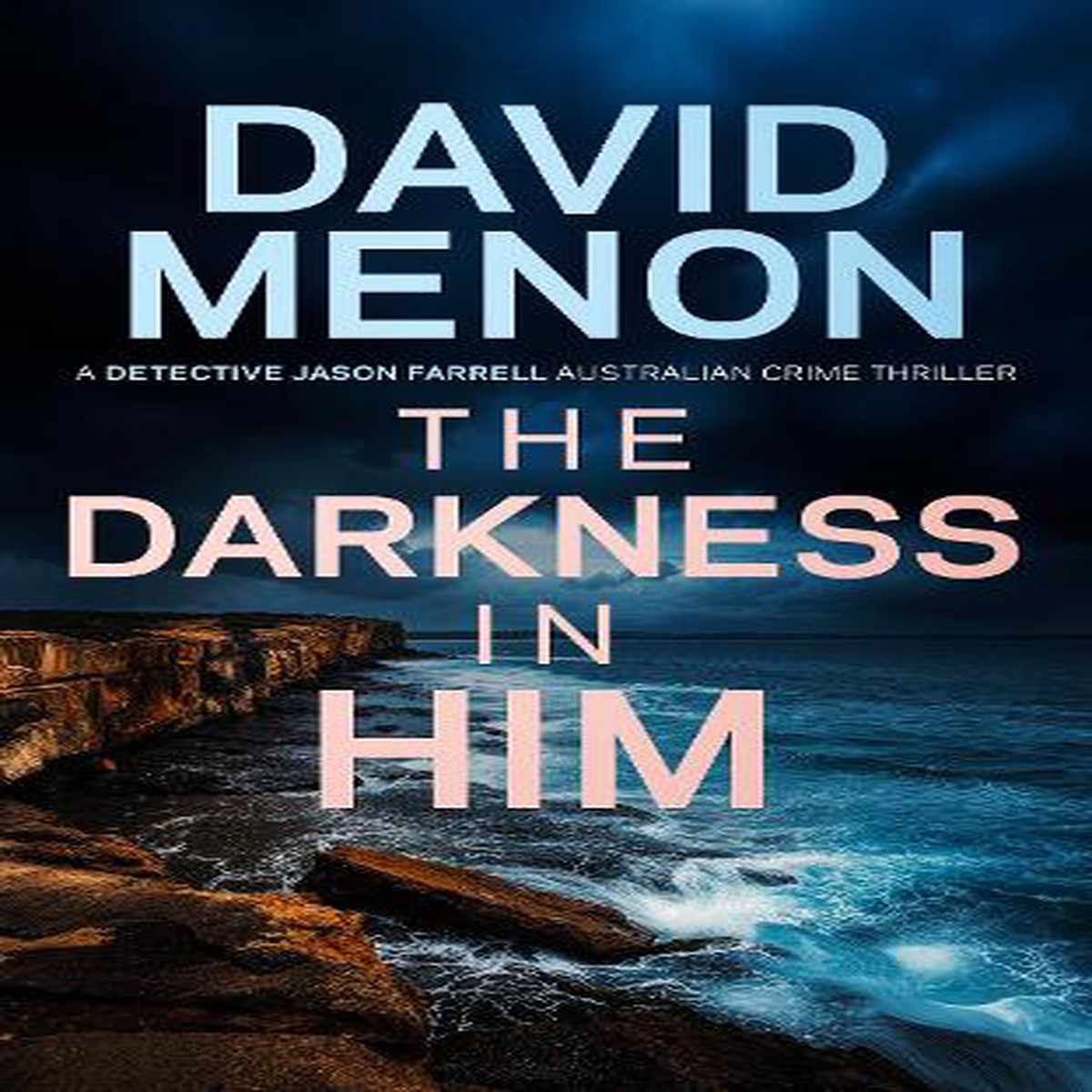 The Darkness in Him