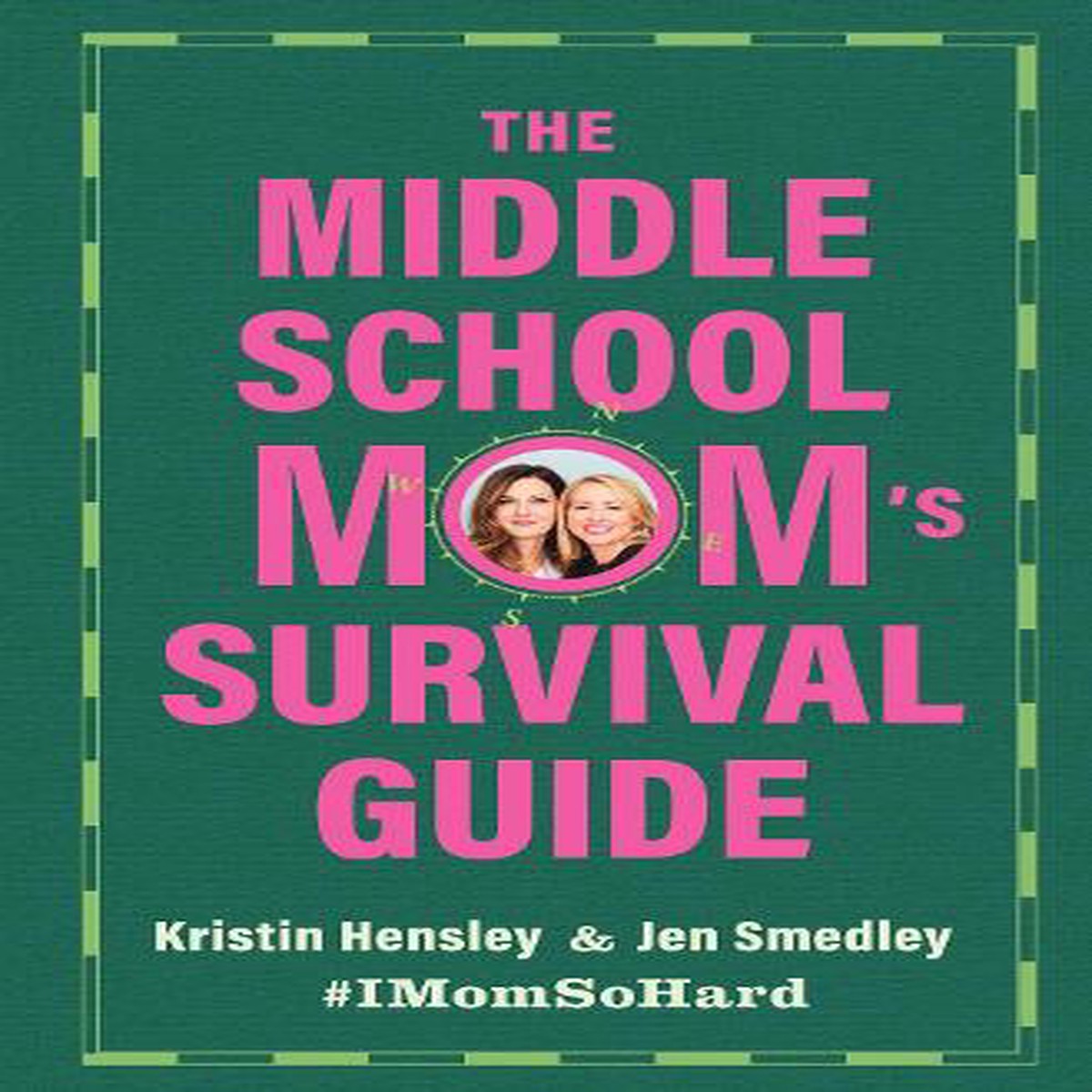 The Middle School Mom’s Survival Guide