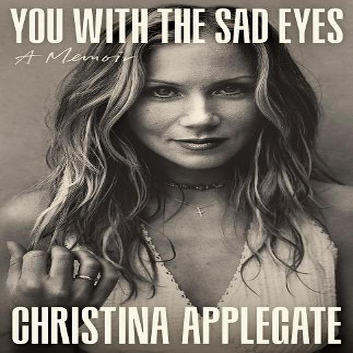 You with the Sad Eyes