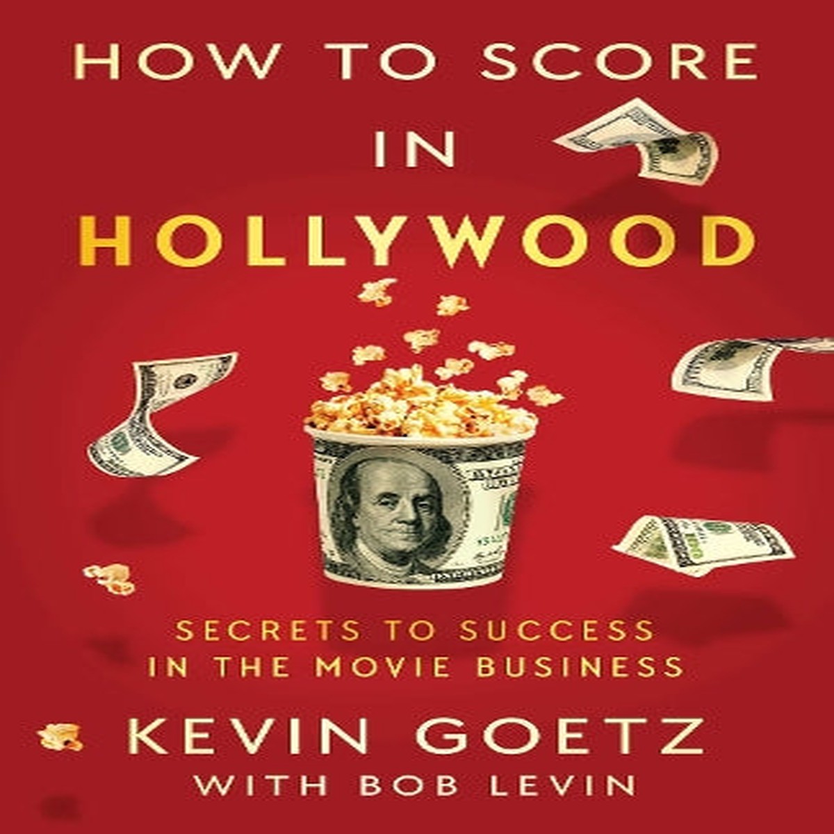How to Score in Hollywood