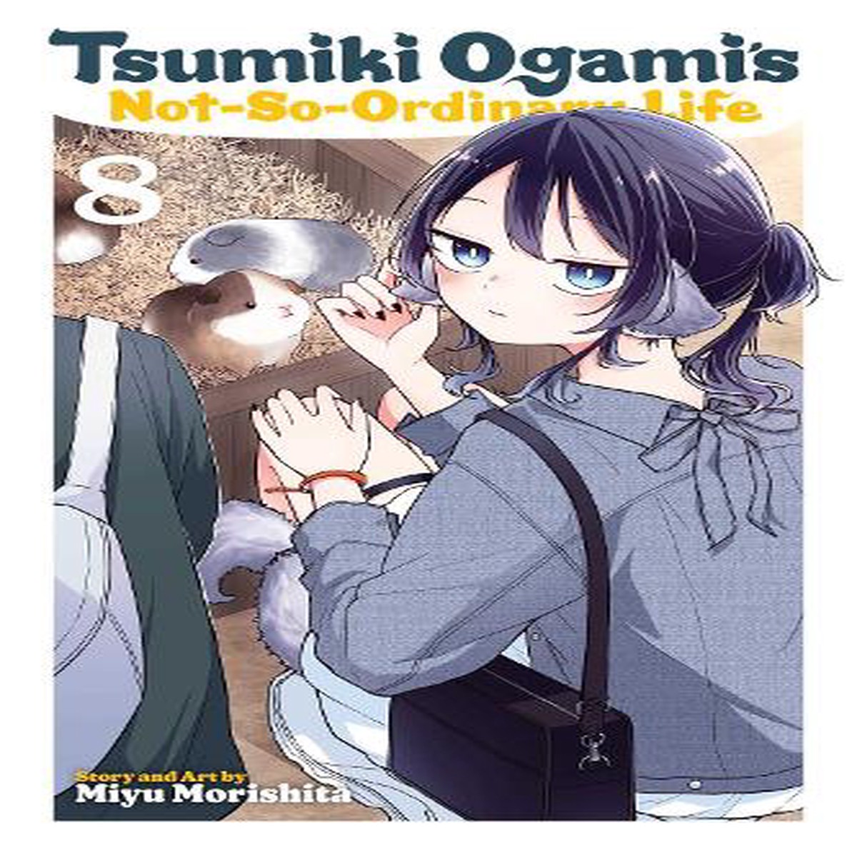 Tsumiki Ogami’s Not-So-Ordinary Life, Vol. 8