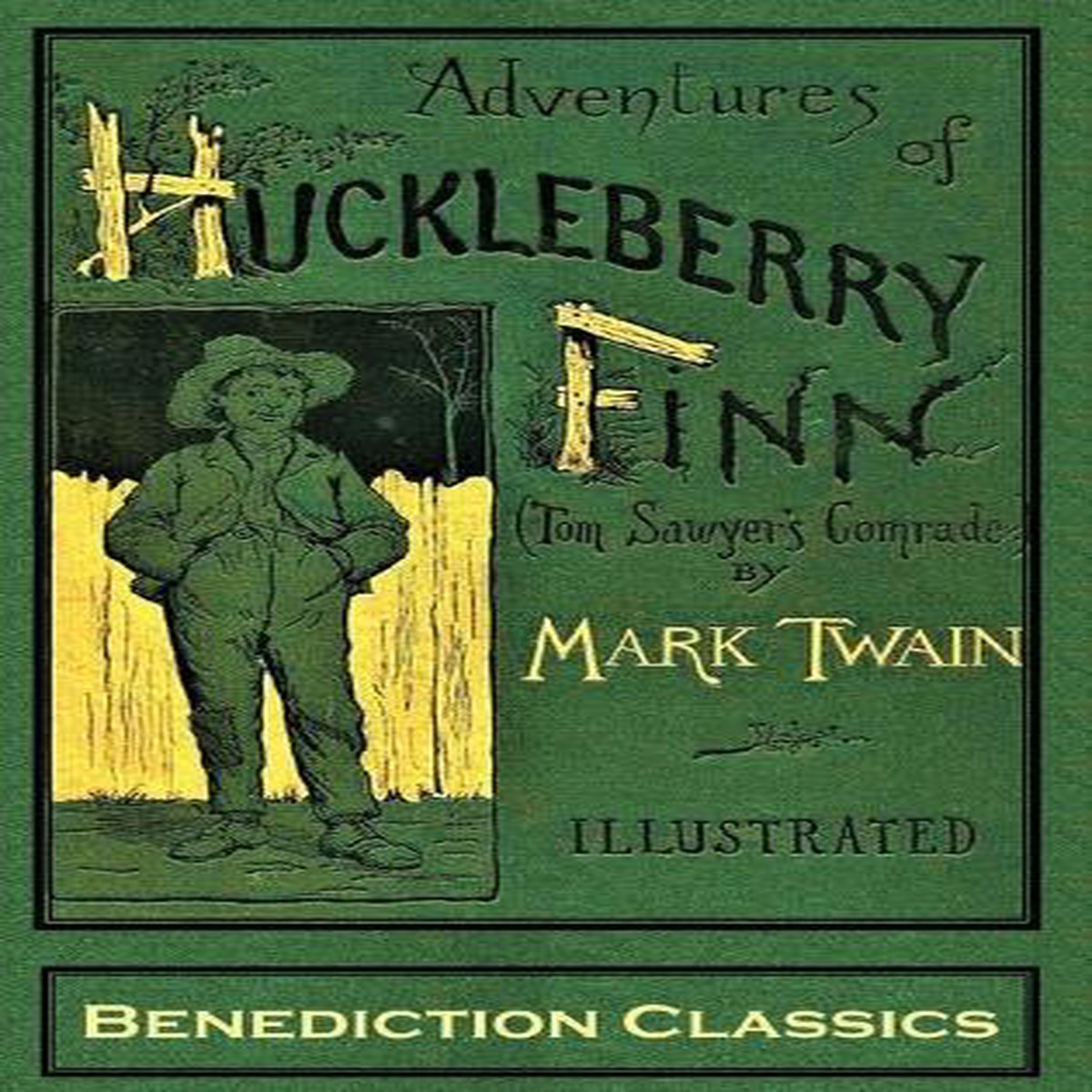 Adventures of Huckleberry Finn (Tom Sawyer’s Comrade)
