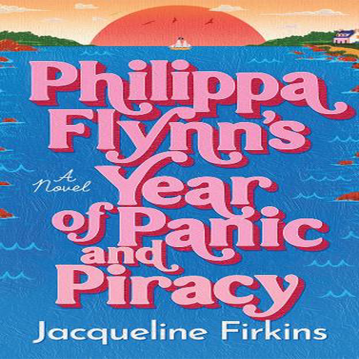Philippa Flynn’s Year of Panic and Piracy