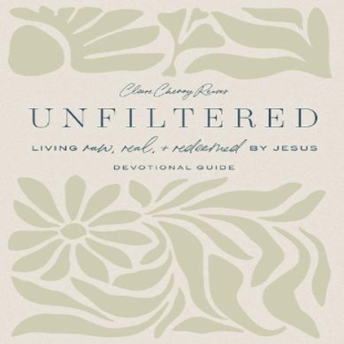 Unfiltered Devotional Guide