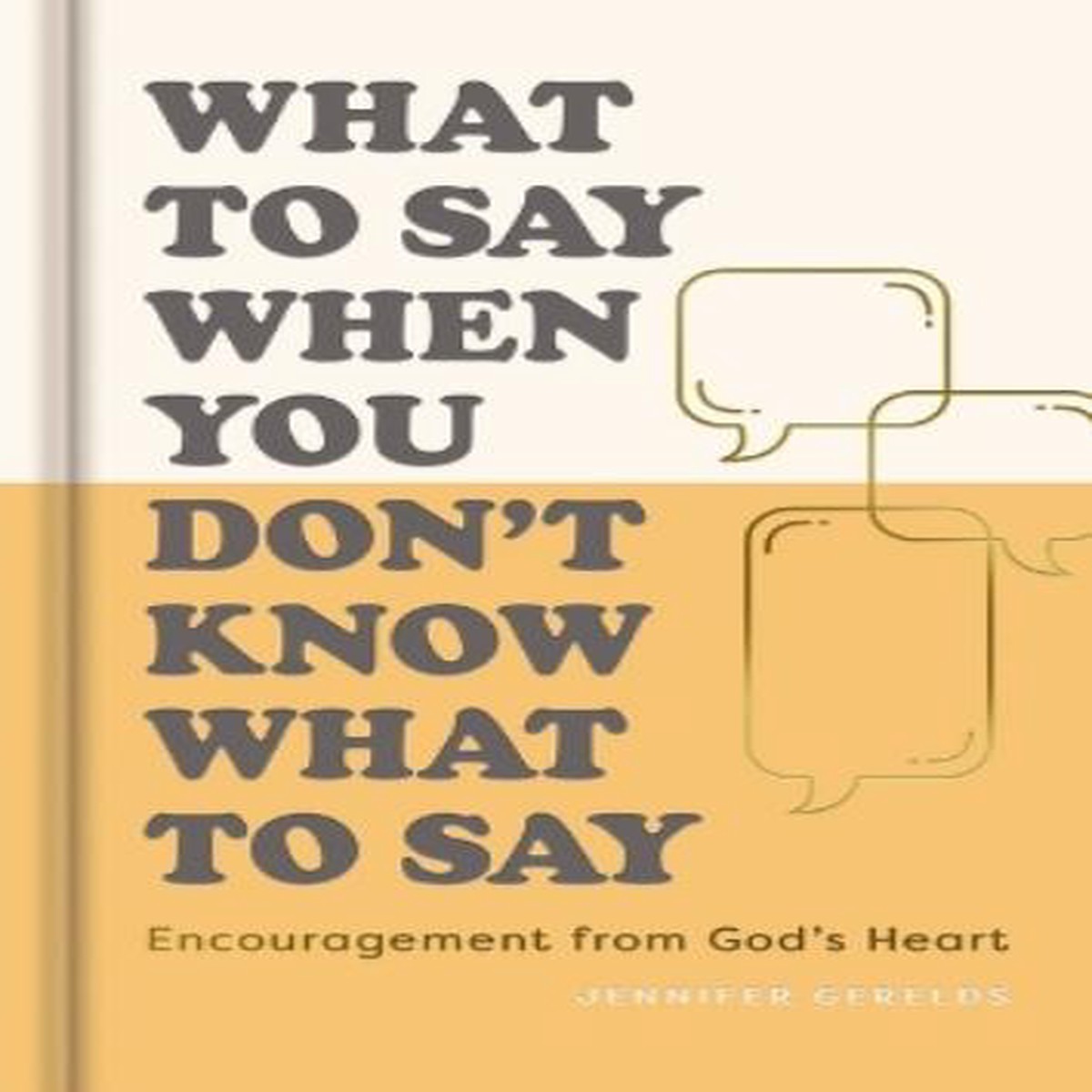 What To Say When You Dont Know What to Say
