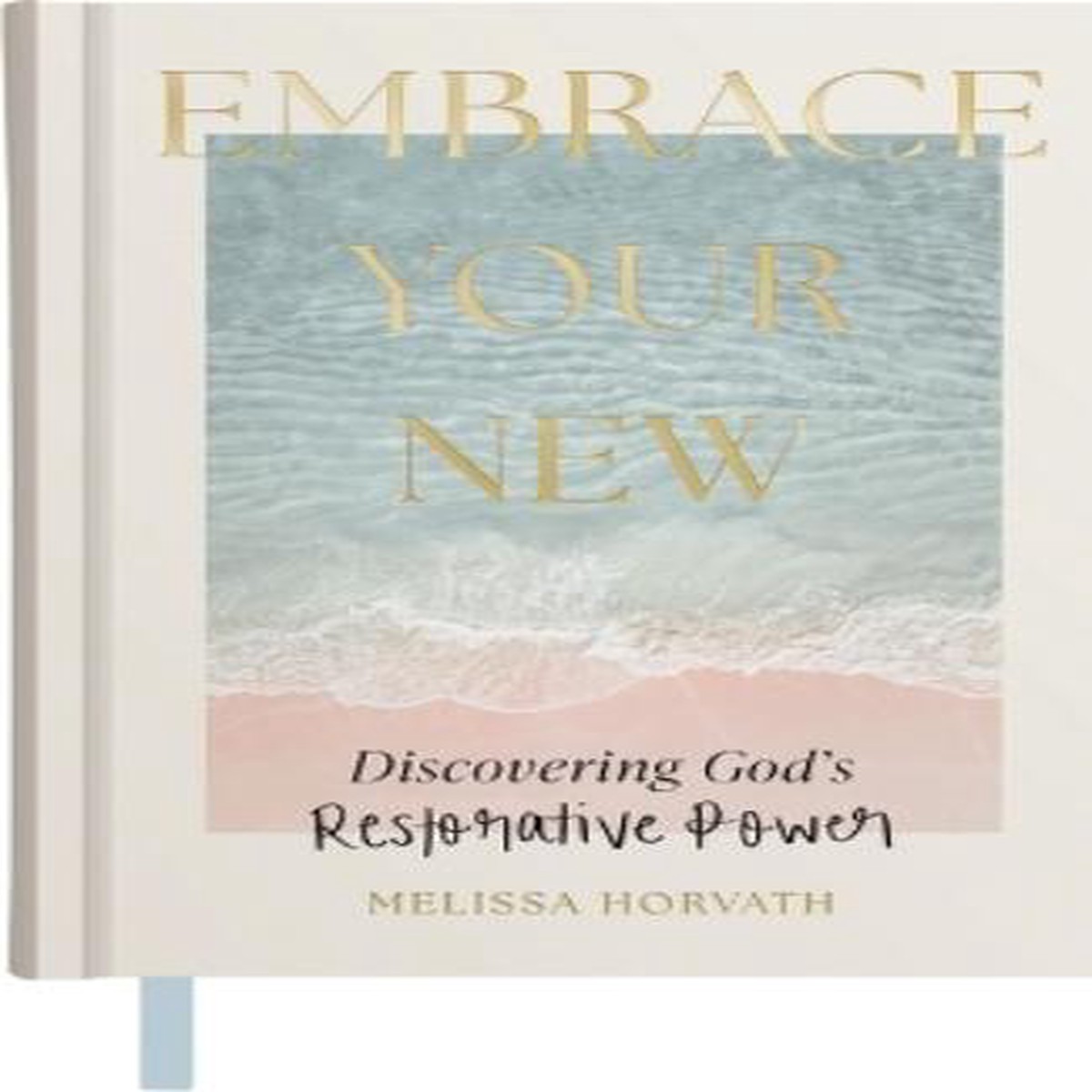Embrace Your New