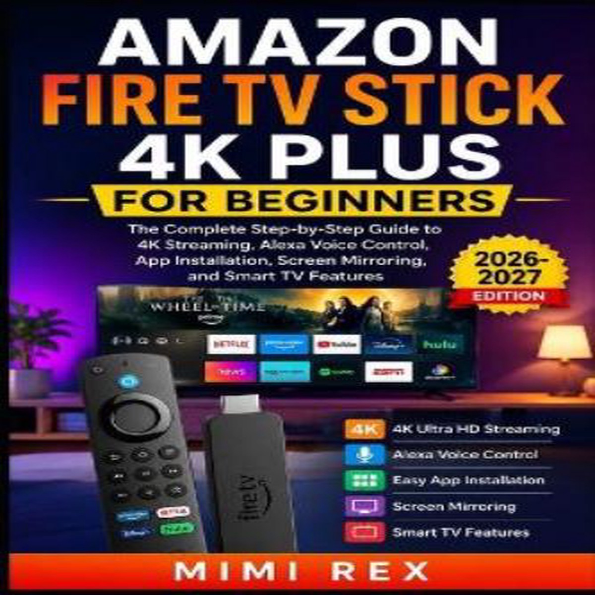 Amazon Fire TV Stick 4k Plus for Beginners