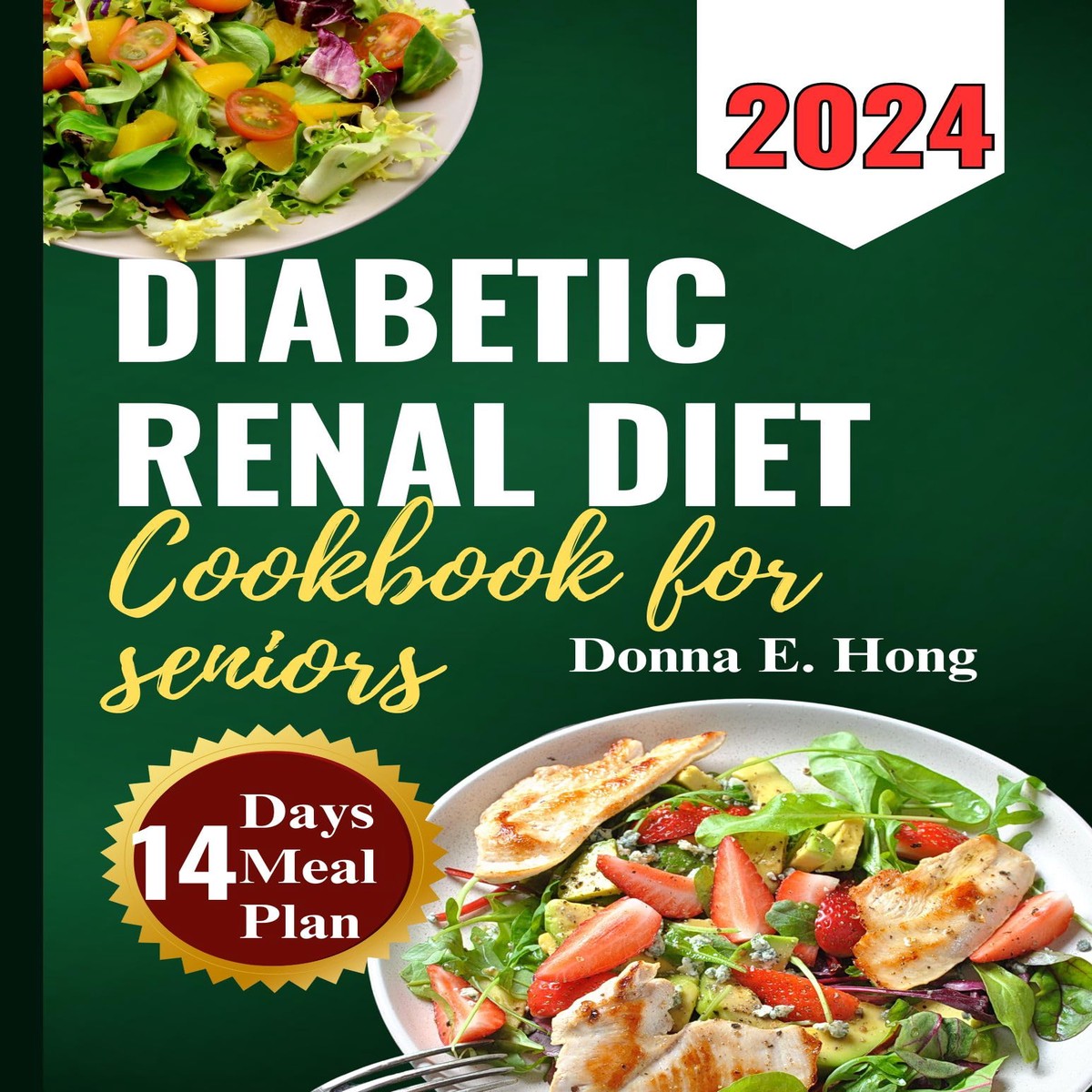 Diabetic Renal Diet Cookbook for Seniors 2024