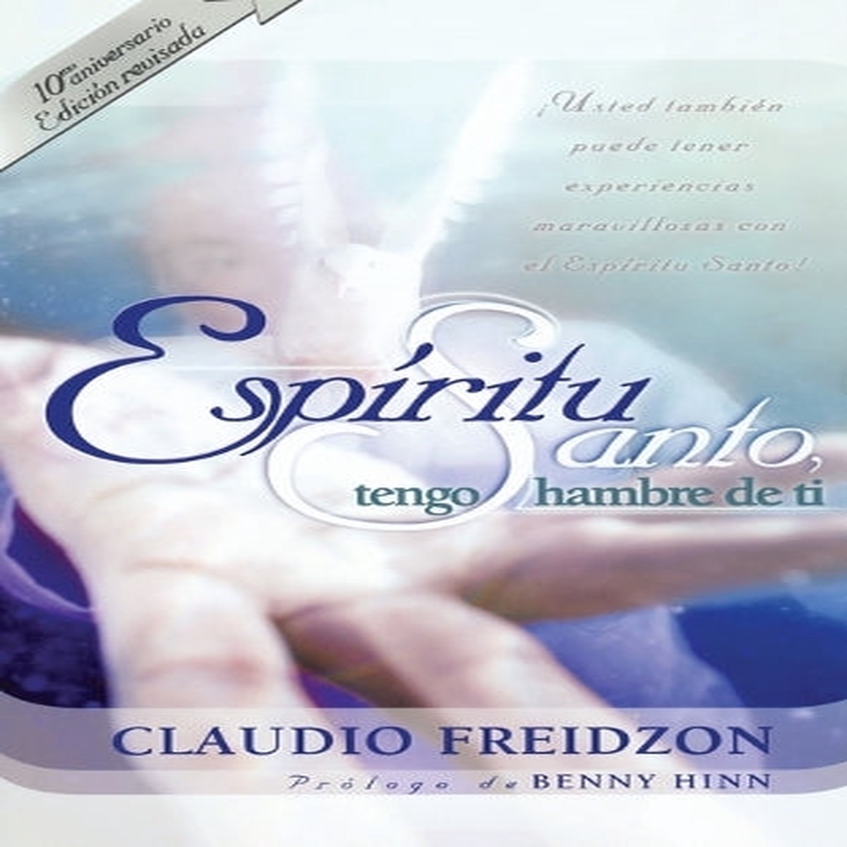 Espritu Santo, tengo hambre de ti – edicin revisada