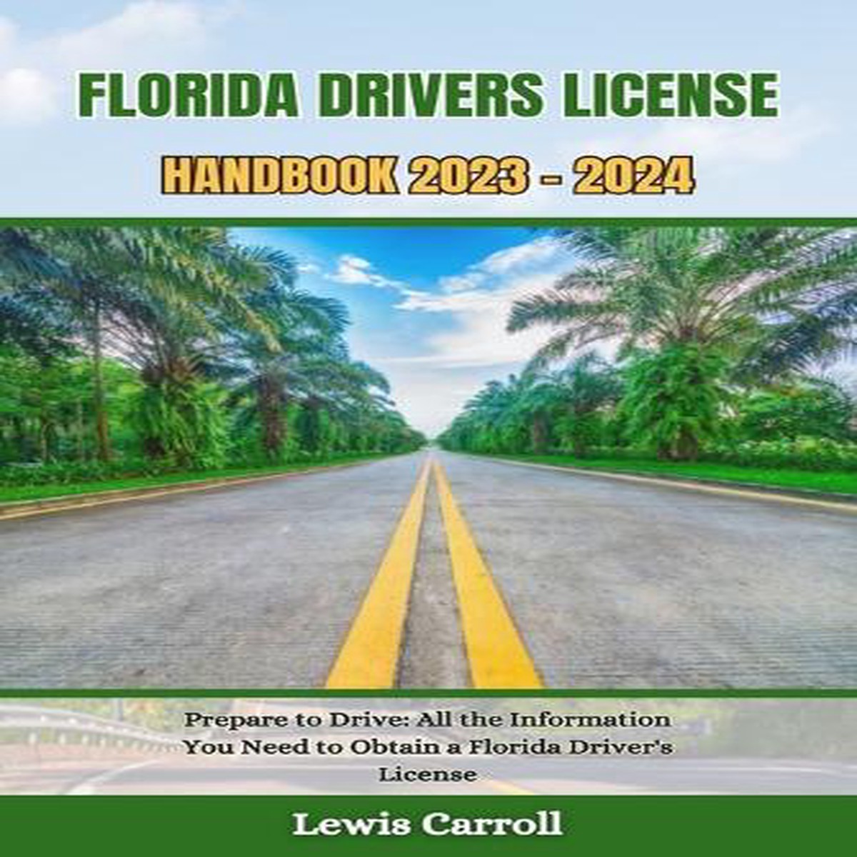 Florida Drivers License Handbook 2023 – 2024