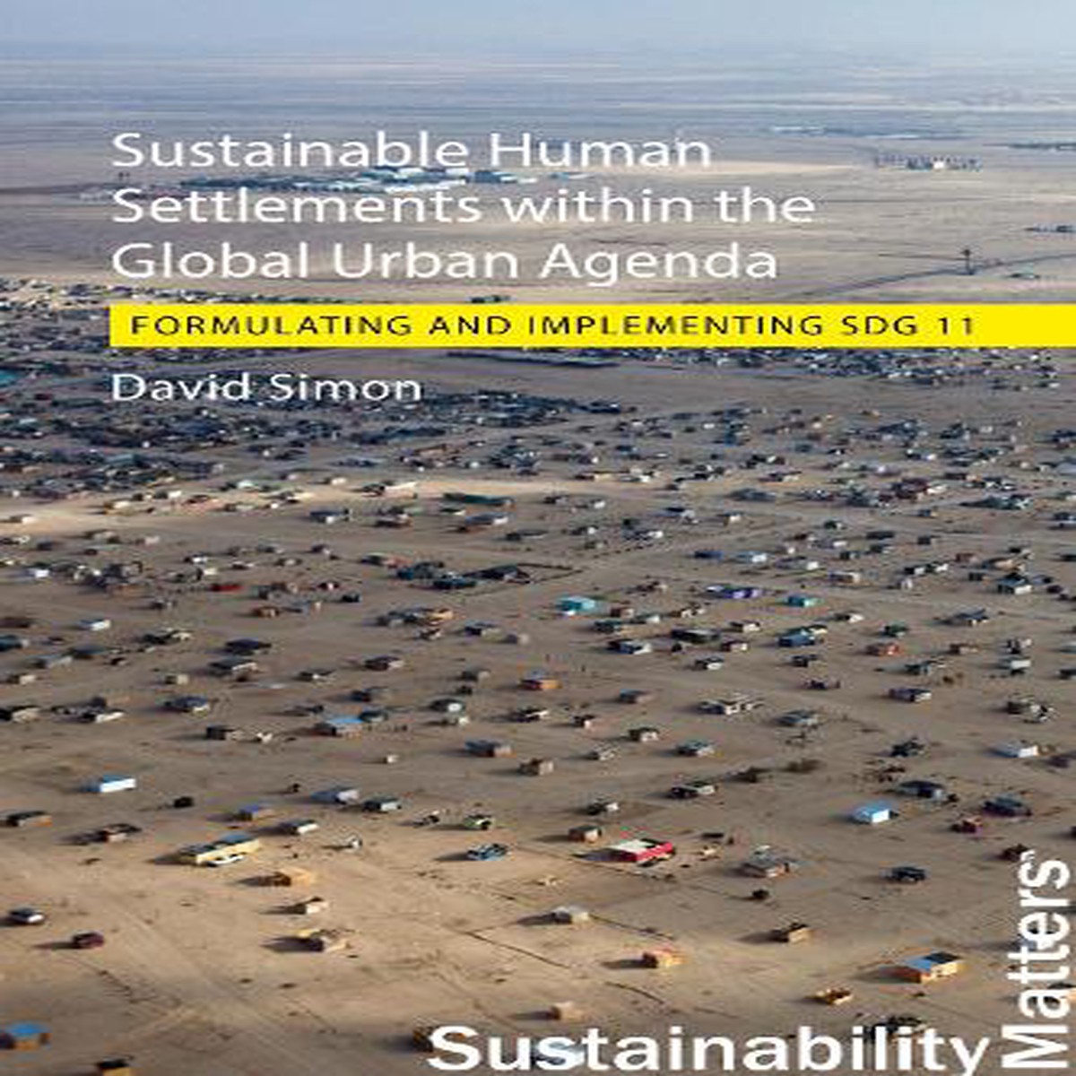 Hot Sale Sustainable Human Settlements within the Global Urban Agenda