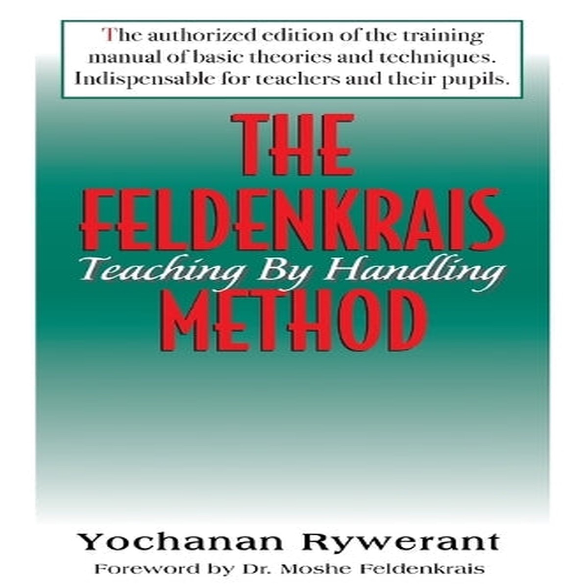 The Feldenkrais Method