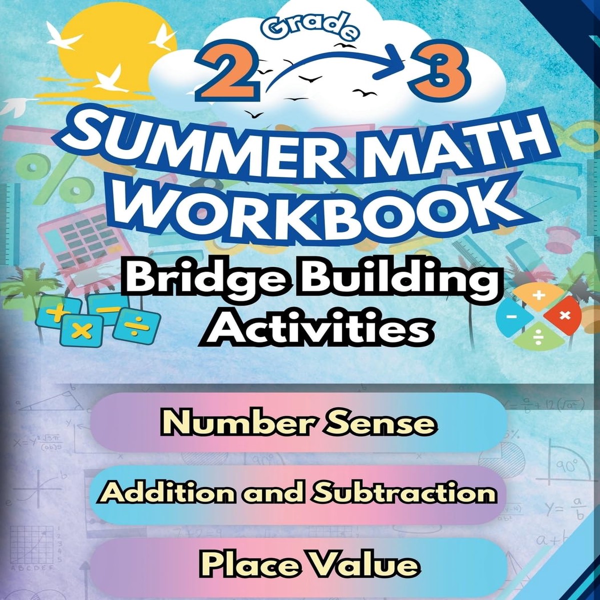 Summer Math Workbook 2-3 Grade Bridge Building Activities