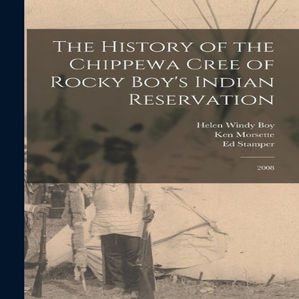 The History of the Chippewa Cree of Rocky Boy’s Indian Reservation