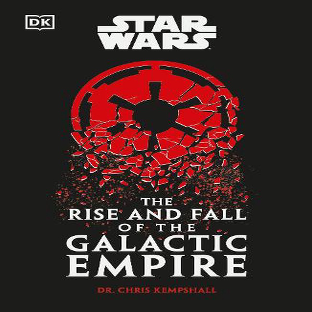 Hot Sale Star Wars The Rise and Fall of the Galactic Empire