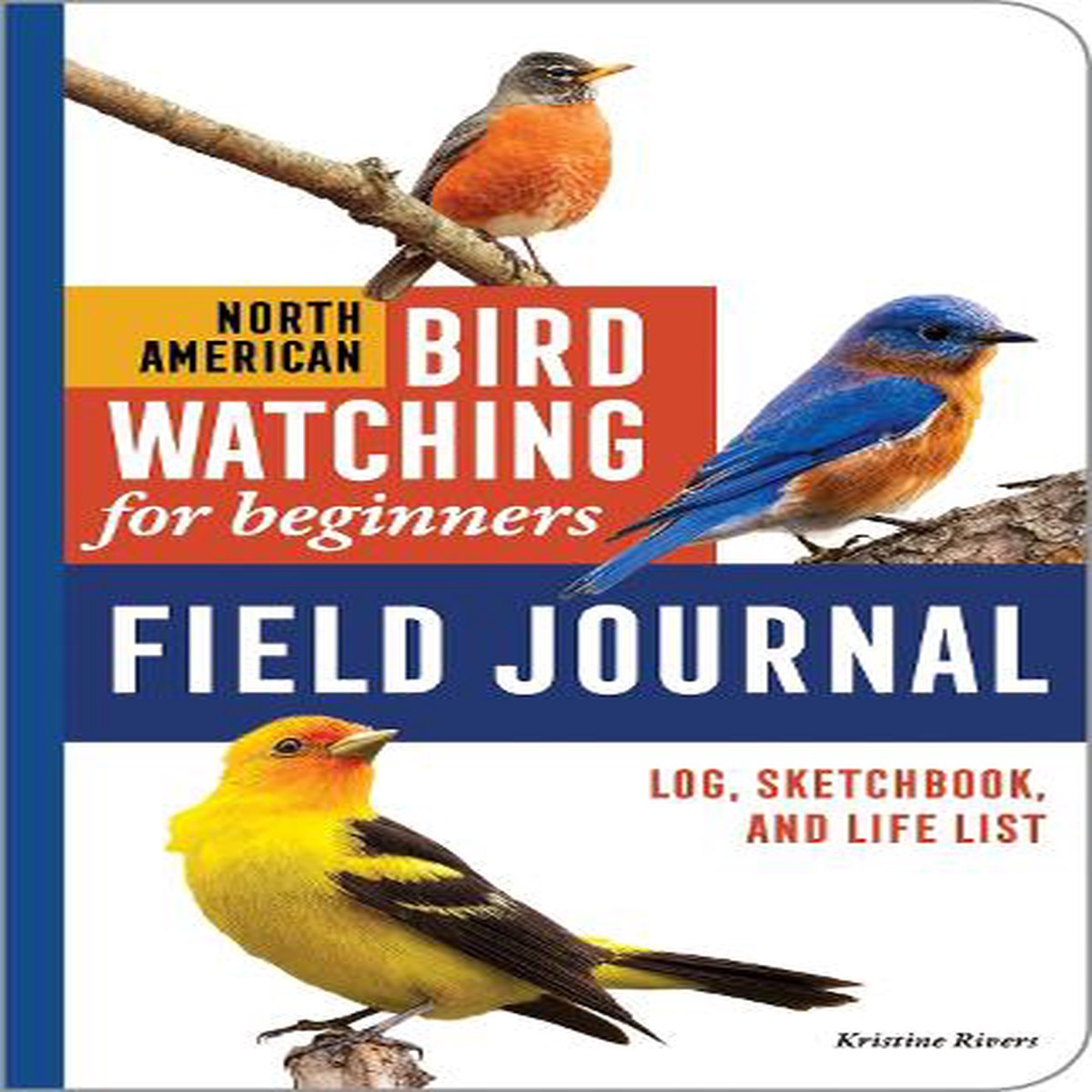 North American Bird Watching for Beginners Field Journal