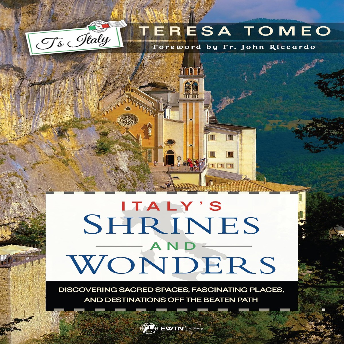 Italy’s Shrines and Wonders