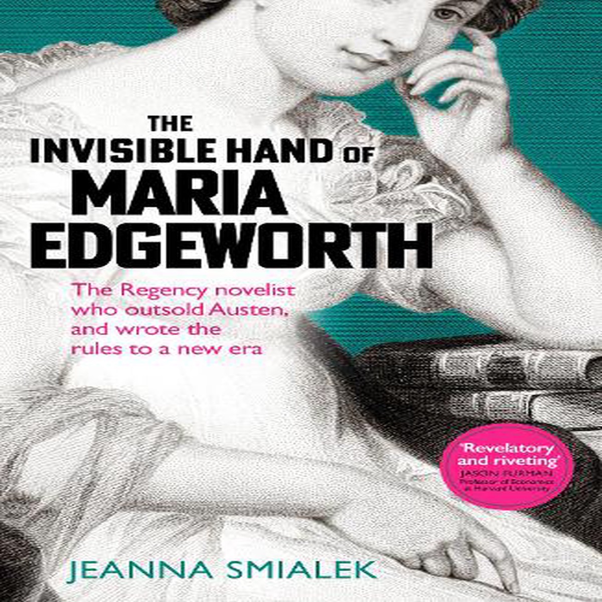 New Arrival The Invisible Hand of Maria Edgeworth