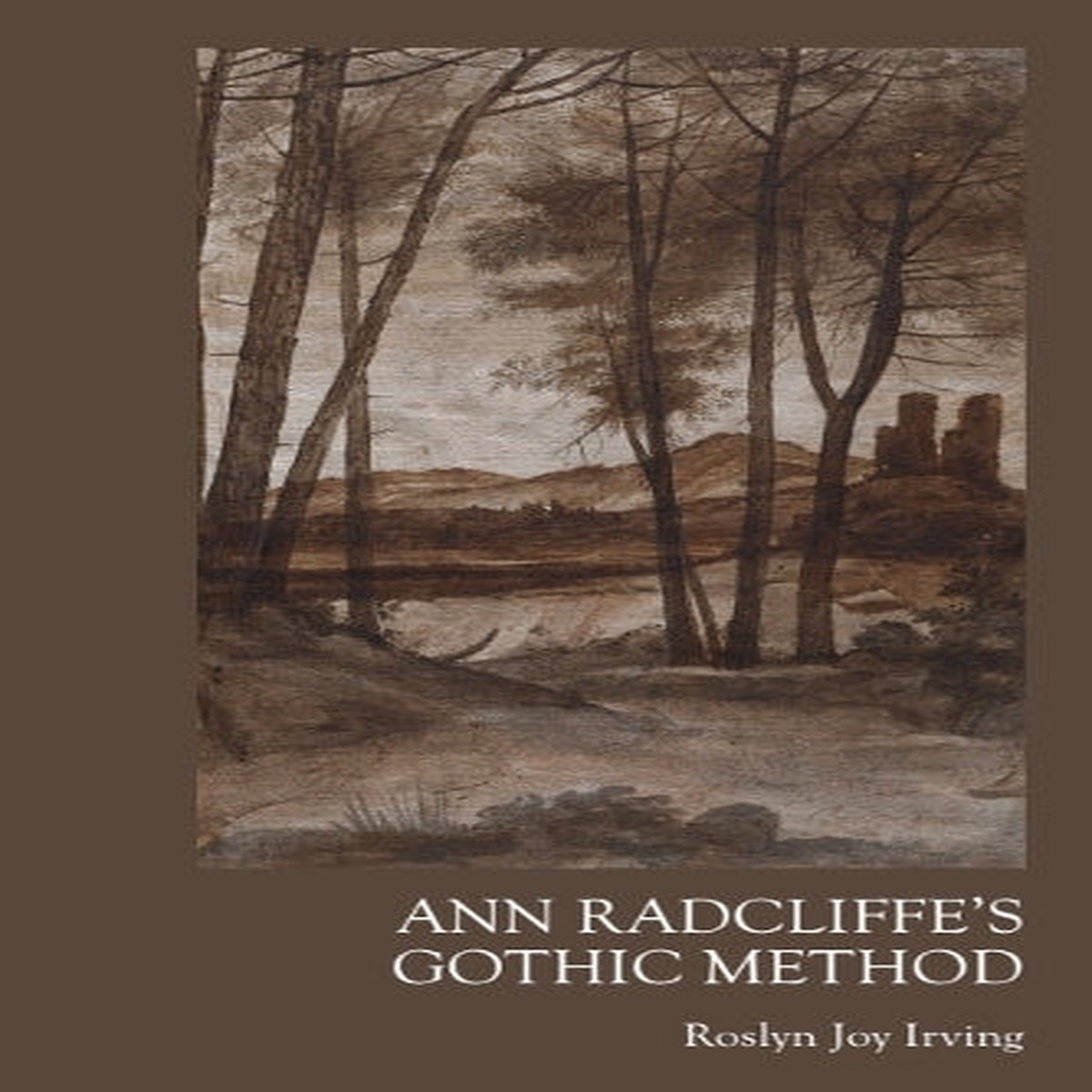 Ann Radcliffe’s Gothic Method