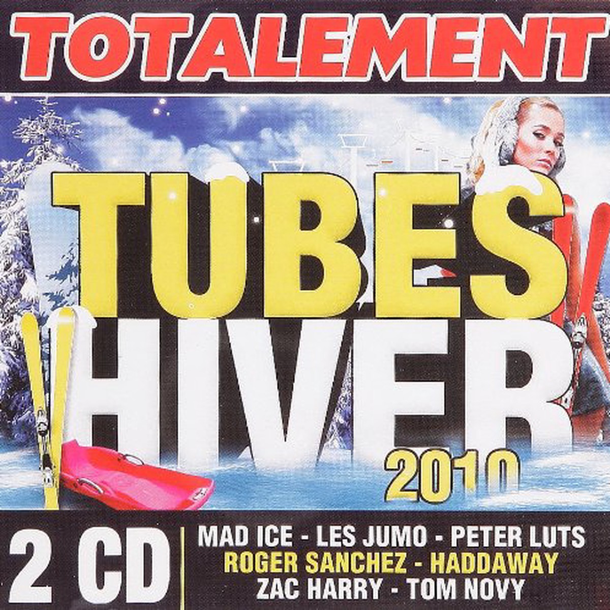 Totalement Tubes Hiver 2010